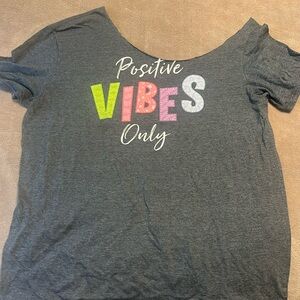 Positive Vibes Only Cut Neckline Tee Shirt